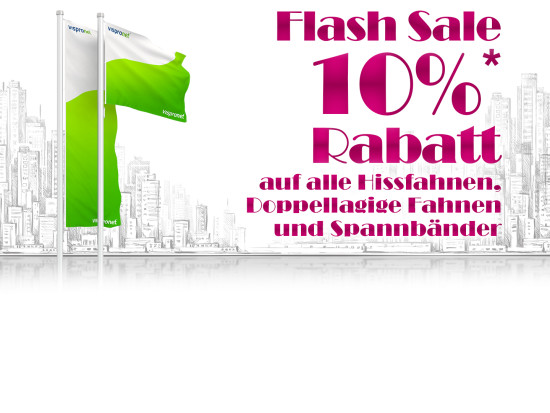 Flash Sale Fahnen bei Vispronet®